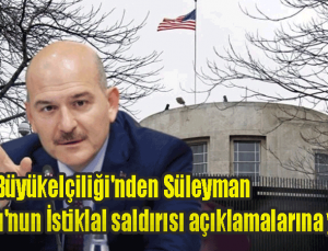ABD Büyükelçiliği’nden Süleyman Soylu’nun İstiklal saldırısı açıklamalarına yanıt