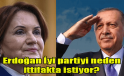 Erdoğan İyi partiyi neden ittifakta istiyor?
