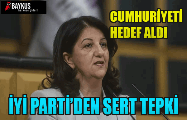 HDP’li Pervin Buldan, Cumhuriyeti hedef aldı! İYİ Parti tepki gösterdi!