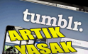 Tumblr açılmıyor! Tumblr bloglara erişim engelimi geldi?