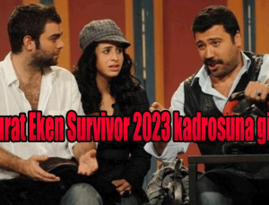 Murat Eken Survivor 2023 kadrosuna girdi