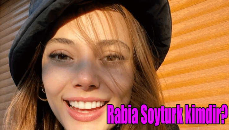 Rabia Soyturk kimdir, nereli, Sevgilisi var mı?