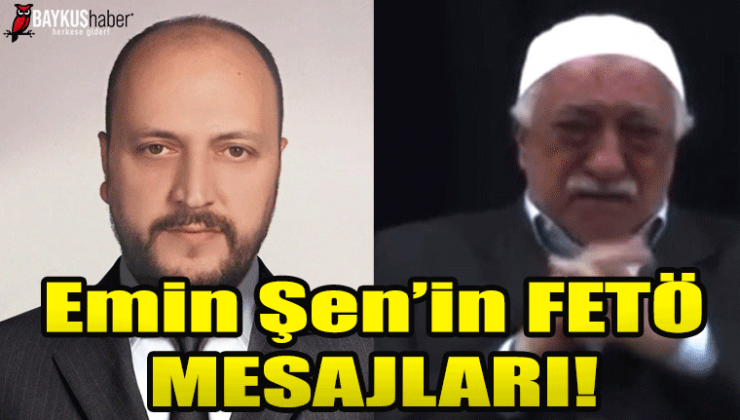 Emin Şen Fetö lideri Fethullah Gülen için ‘de mesajlar paylaşmış! Bu adamı kim bakanlığa aldı?