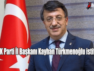 Van AK Parti İl Başkanı Kayhan Türkmenoğlu istifa etti!