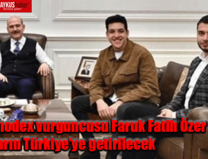 Thodex vurguncusu Faruk Fatih Özer yarın Türkiye’ye getirilecek