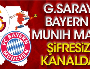 Galatasaray Bayern Münih maçı şifresiz izle
