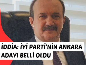 İYİ Parti’nin Ankara adayı için flaş iddia Servet AVCI aday mı oluyor?