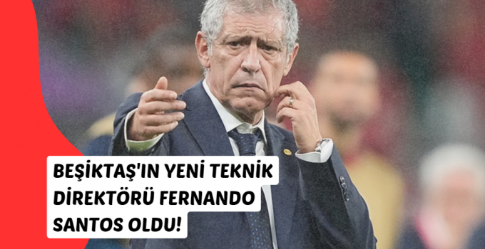 Beşiktaş’ın yeni teknik direktörü Fernando Santos oldu!