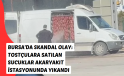 Bursa’da Skandal Olay: Tostçulara Satılan Sucuklar Akaryakıt İstasyonunda Yıkandı!